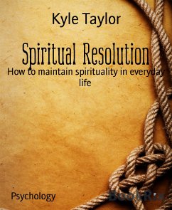 Spiritual Resolution (eBook, ePUB) - Taylor, Kyle