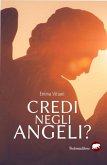 Credi negli Angeli? (fixed-layout eBook, ePUB)