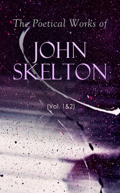 The Poetical Works of John Skelton (Vol. 1&2) (eBook, ePUB) - Skelton, John