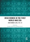 Irish Women in the First World War Era (eBook, ePUB)