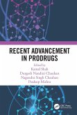 Recent Advancement in Prodrugs (eBook, PDF) Recent Advancement in Prodrugs (eBook, PDF)