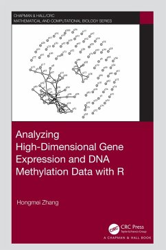 Analyzing High-Dimensional Gene Expression and DNA Methylation Data with R (eBook, PDF) - Zhang, Hongmei