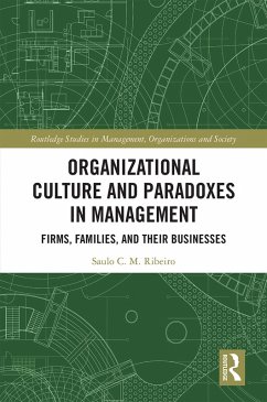 Organizational Culture and Paradoxes in Management (eBook, ePUB) - Ribeiro, Saulo C. M.