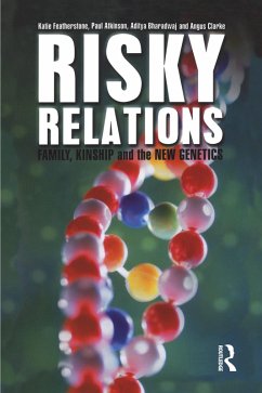 Risky Relations (eBook, PDF) - Featherstone, Katie; Atkinson, Paul; Bharadwaj, Aditya; Clarke, Angus