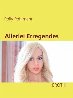 Allerlei Erregendes (eBook, ePUB)