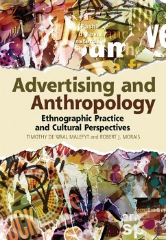 Advertising and Anthropology (eBook, ePUB) - De Waal Malefyt, Timothy; Morais, Robert J.