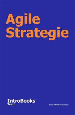 Agile Strategie (eBook, ePUB) - Team, IntroBooks