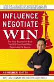 Influence Negotiate Win: The Only Negotiation Book You Will Ever Need When Negotiating For Success (eBook, ePUB)