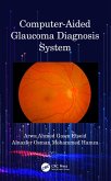 Computer-Aided Glaucoma Diagnosis System (eBook, PDF)