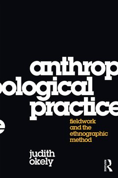 Anthropological Practice (eBook, PDF) - Okely, Judith
