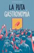 La puta gastronomía (eBook, ePUB) - Bild 1