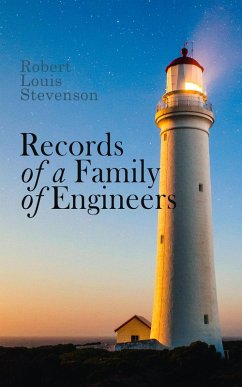 Records of a Family of Engineers (eBook, ePUB) - Stevenson, Robert Louis