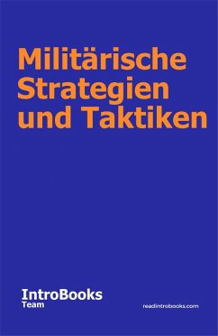 Militärische Strategien und Taktiken (eBook, ePUB) - Team, IntroBooks