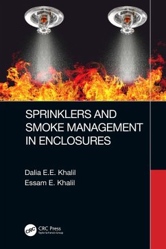 Sprinklers and Smoke Management in Enclosures (eBook, PDF) - Khalil, Dalia E. E.; Khalil, Essam E.