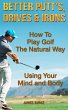How To Play Golf The Natural Way Using... - Bild 1