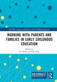 Working with Parents and Families in Early Childhood Education (eBook, ePUB)