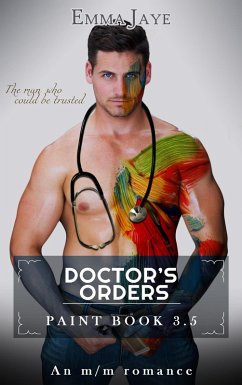 Doctor's Orders (Paint, #3.5) (eBook, ePUB) - Jaye, Emma