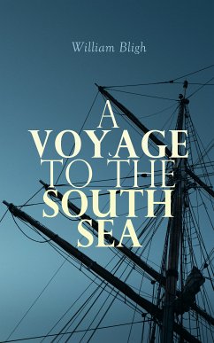 A Voyage to the South Sea (eBook, ePUB) - Bligh, William