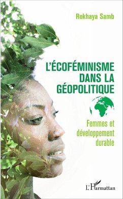 L'écoféminisme dans la géopolitique - Samb, Rokhaya