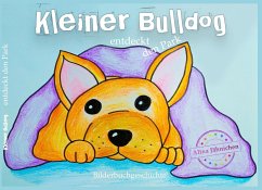 Kleiner Bulldog - Jähnichen, Alina;Teschner, Marina