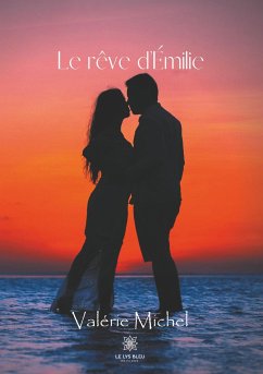 Le rêve d'Émilie - Michel, Valérie