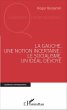 La Gauche, une notion incertaine ; le... - Bild 1