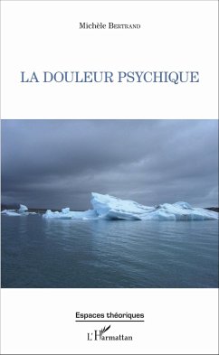 La douleur psychique - Bertrand, Michèle