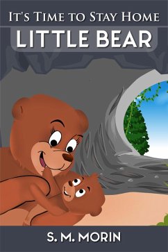 Cover It's Time to Stay Home, Little Bear (eBook, ePUB)