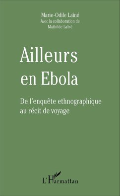 Ailleurs en Ebola - Laîné, Marie-Odile