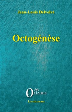 Octogénèse - Delvolvé, Jean-Louis