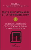 Ecrits sur l'information et la communication (Tome 2)