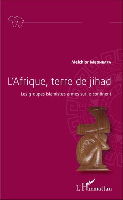 L'Afrique, terre de jihad - Mbonimpa, Melchior