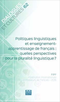 Politiques linguistiques et enseignement-apprentissage de français : quelles perspectives pour la pluralité linguistique ? - Collectif