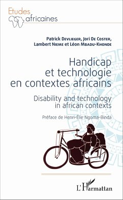 Handicap et technologie en contextes africains - Devlieger, Patrick; Nieme, Lambert; de Coster, Jori; Mbadu-Khonde, Léon