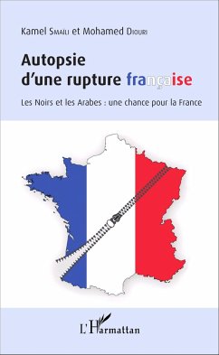 Autopsie d'une rupture française - Smaïli, Kamel; Diouri, Mohamed