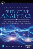 Predictive Analytics: Data Mining, Machine Learning and Data Science for Practitioners