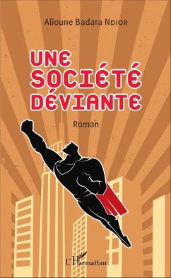 Une société déviante - Ndior, Alioune Badara