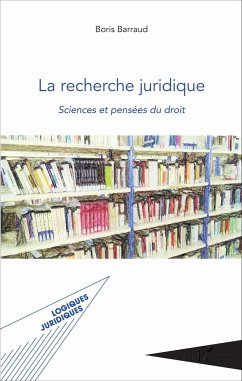 La recherche juridique - Barraud, Boris