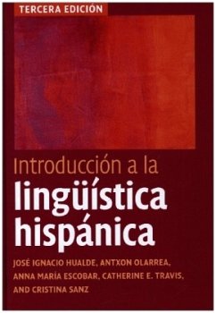 Introducción a la Lingüística Hispánica - Hualde, José Ignacio; Olarrea, Antxon; Escobar, Anna María