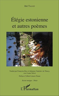 Élégie estonnienne et autres poèmes - Talvet, Jüri