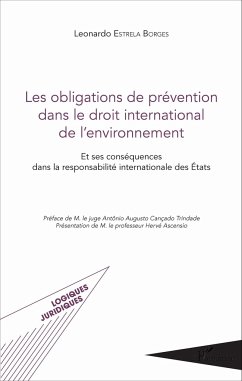 Les obligations de prévention dans le droit international de l'environnement - Estrela Borges, Leonardo