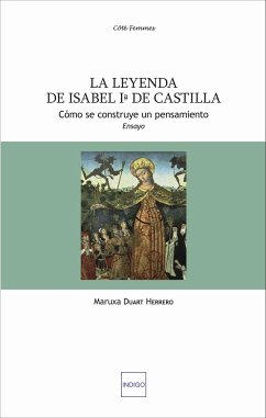 La leyenda de Isabel primera de Castilla - Duart Herrero, Maruxa