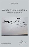 Voyage d'un &quote;indigène&quote; vers l'horizon