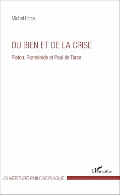 Du bien et de la crise - Fattal, Michel