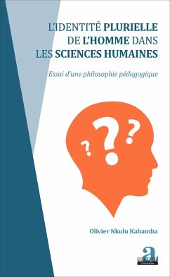 Identité plurielle de l'homme dans les sciences humaines - Nkulu Kabamba, Olivier