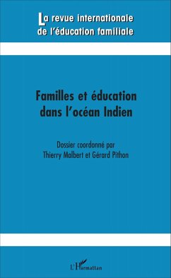 Familles et éducation dans l'océan Indien - Malbert, Thierry; Pithon, Gérard