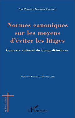 Normes canoniques sur les moyens d'éviter les litiges - Ntambwe Kasongo, Paul Venance