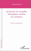 La fonction du conseiller d'orientation scolaire au Cameroun