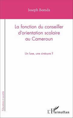 La fonction du conseiller d'orientation scolaire au Cameroun - Bomda, Joseph