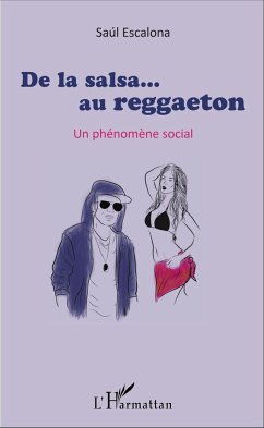 De la salsa... au reggaeton - Escalona, Saúl De la salsa... au reggaeton - Escalona, Saúl